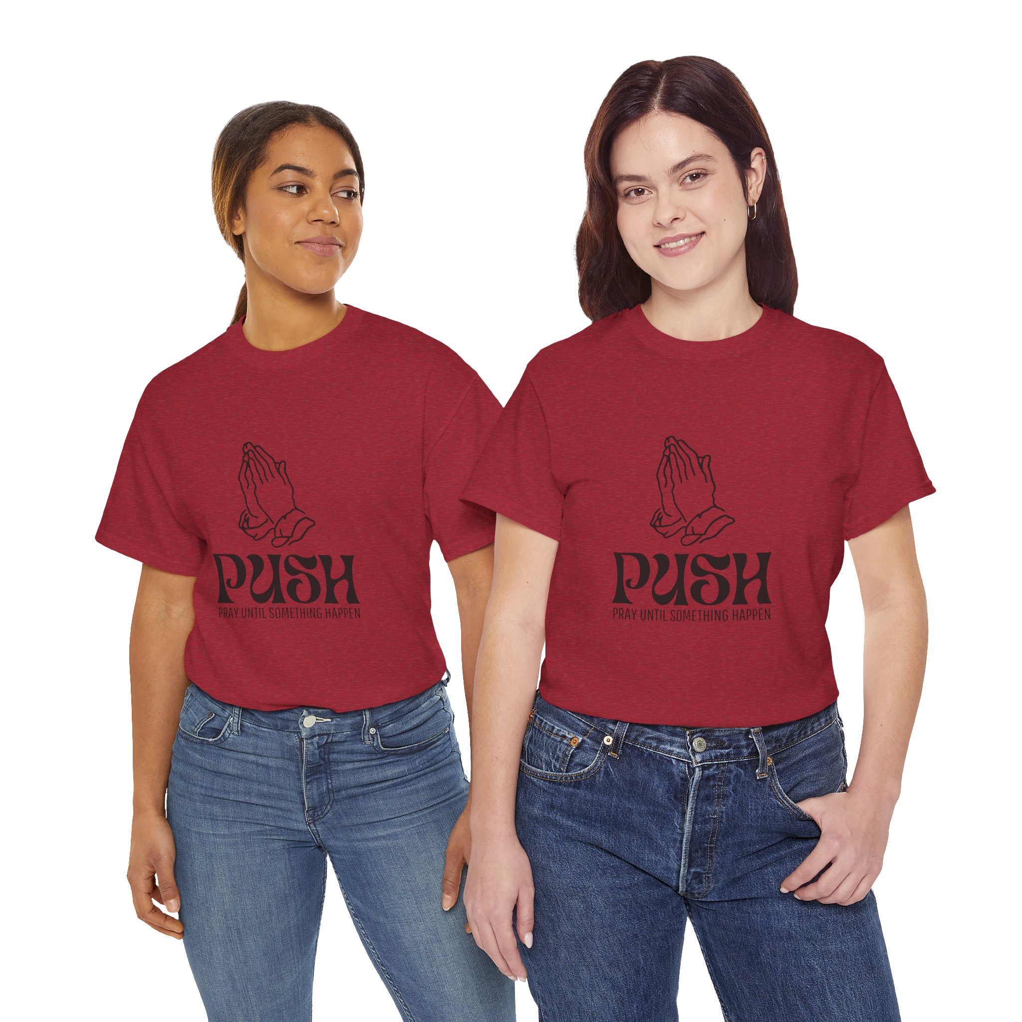 Inspirational Unisex Heavy Cotton Tee - 'PUSH' Pray Until Something Happens - Image 106